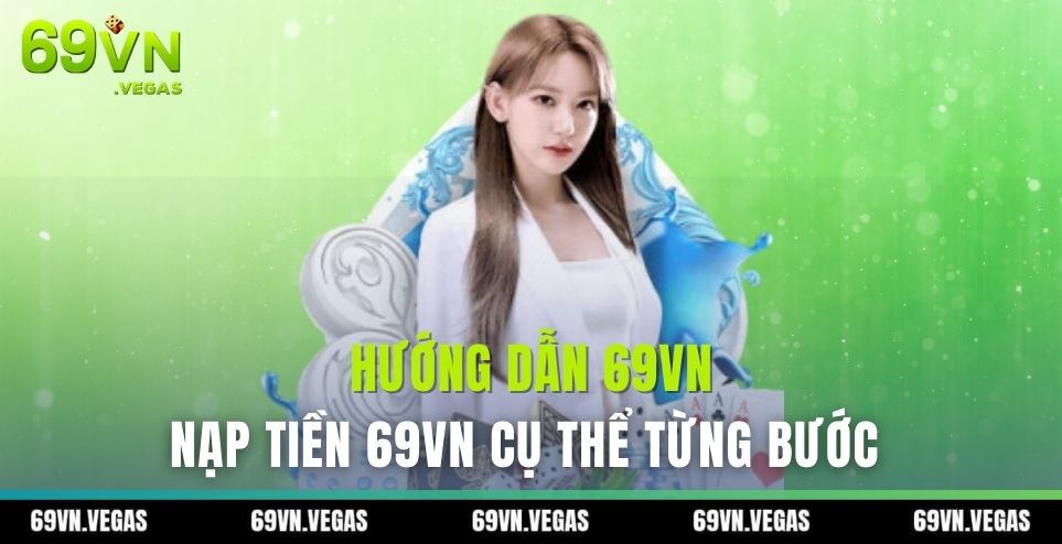 huong dan nap tien 69vn